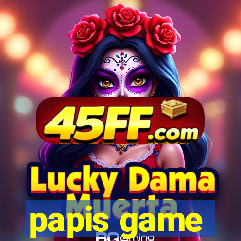 papis game